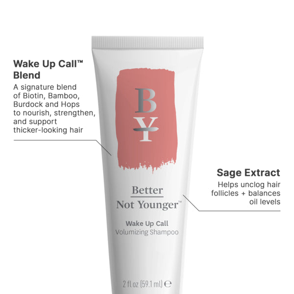 Better Not Younger - Wake Up Call Volumizing Shampoo