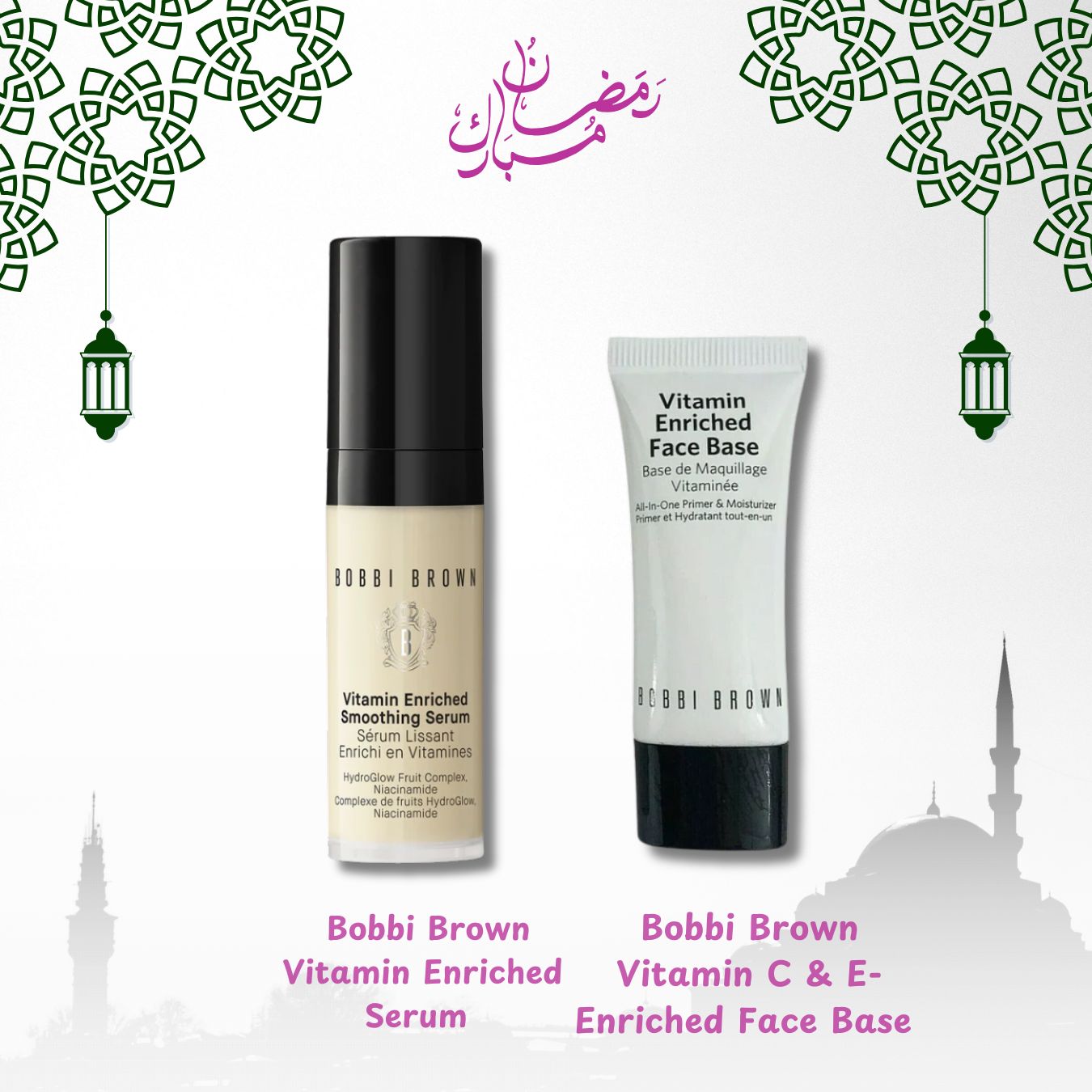 Ramadan Special: Bobbi Brown VITAMIN C & E-ENRICHED FACE BASE + Bobbi Brown Vitamin Enriched Serum
