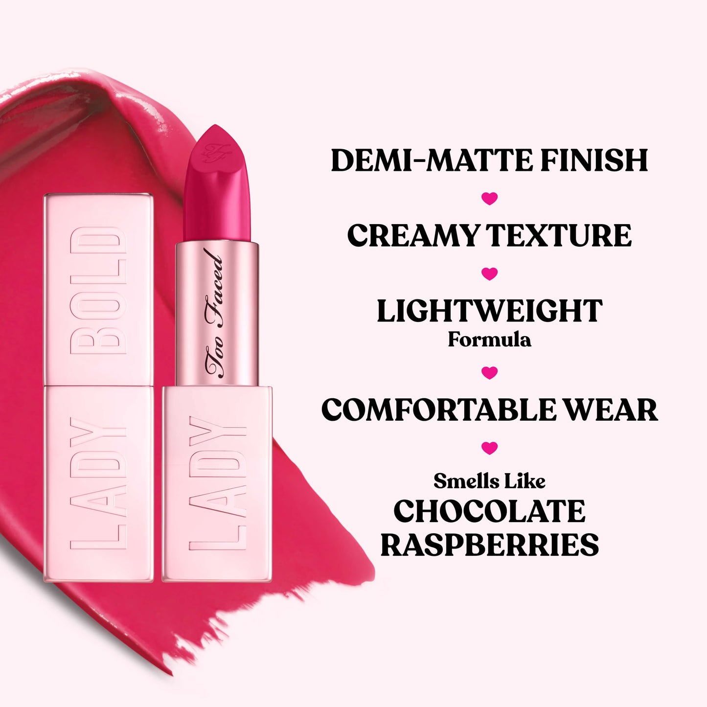Too Faced - Lady Bold Lipstick